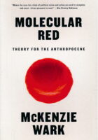 Molecular Red : Theory for the Anthropocene