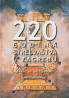 220 godina streljaštva u Zagrebu