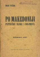 Po Makedoniji : Putničke slike i dojmovi