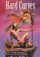Hard Curves: Fantasy Art of Julie Bell