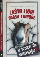 Zašto ljudi imaju tumore, a koze ih nemaju?
