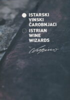 Istarski vinski čarobnjaci/Istrian Wine wizards