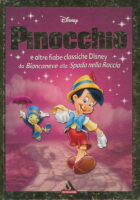 Pinocchio e altre fiabe classiche Disney, da Biancaneve alla Spada nella Roccia