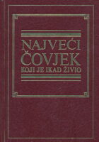 Najveći čovjek koji je ikad živio
