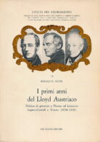 I primi anni del Lloyd Austriaco : Politica di governo a Vienna ed iniziative imprenditoriali a Trieste (1836 - 1848)