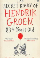 The Secret Diary of Hendrik Groen, 83 1/4 Years Old