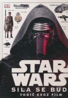 Star Wars : sila se budi : vodič kroz film