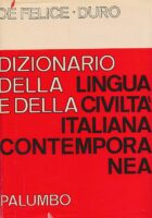 Dizionario della lingua e della civilta Italiana contemporanea