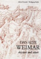 Das Alte Weimar skizziert und zitiert