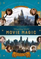 J. K. Rowlings Wizarding World: Movie Magic Volume One