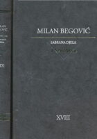 Sabrana djela Milana Begovića sv. XVIII i XIX Knjige 1 i 2 Theatralia