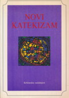 Novi katekizam : poruka vjere za odrasle