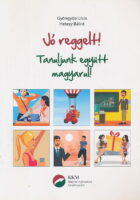 Jó Reggelt! - Tanuljunk Együtt Magyarul!