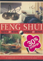 Feng Shui: Mind & Body & Spirit & Home