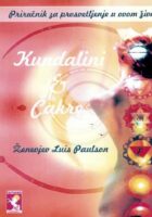 Kundalini i čakre : priručnik za prosvetljenje u ovom životu