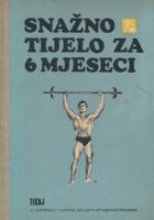 Snažno tijelo za 6 mjeseci