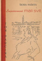 Šjora Paškva i sujevremeni mali svit