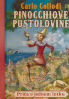 Pinocchiove pustolovine : Priča o jednom lutku
