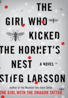 The Girl Who Kicked the Hornet's Nest : A Novel