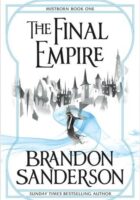 The Final Empire : Mistborn Book One