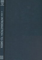 A New Introduction to Greek: Third Edition Revised and Enlarged