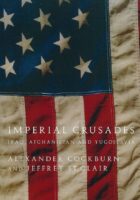 Imperial Crusades: Iraq, Afghanistan and Yugoslavia