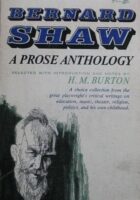 Bernard Shaw : A Prose Anthology