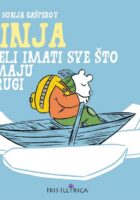 Inja želi imati sve što imaju drugi