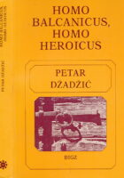 Homo balcanicus, homo heroicus