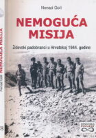 Nemoguća misija. Židovski padobranci u >Hrvatskoj 1944. godine