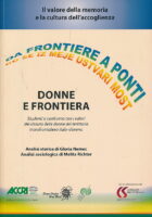 Donne e frontiera / Ženske in meja : Da frontiere a ponti / Ko se iz meje ustvari most