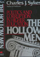The Hollow Men: Politics and Corruption in Higher Education