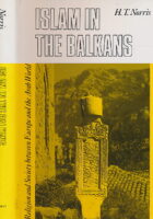 Islam in the Balkans: Religion and Society Between Europe and the Arab World