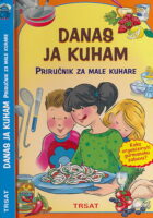 Danas ja kuham. Priručnik za male kuhare