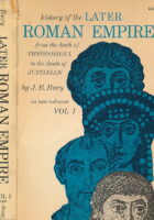 History of the Later Roman Empire: From the Death of Theodosius I to the Death of Justinian (Volume 1)