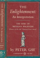The Enlightenment,: An interpretation; the rise of modern paganism