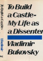 TO BUILD A CASTLE My Life As a Dissenter