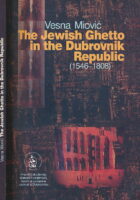 The Jewish Ghetto in the Dubrovnik Republic 1546 - 1808