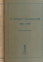 Iz istorije Jugoslavije 1918 - 1945 : zbornik predavanja