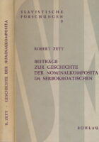 Beitra¨ge zur Geschichte der Nominalkomposita im Serbokroatischen;: Die altserbische Periode