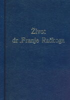 Život i djela dr. Franje Račkoga