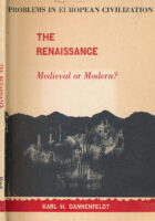The Renaissance Medieval or Modern? Problems in European Civilization