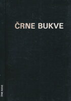 Črne bukve. O delu komunistične osvobodilne fronte proti slovenskemu narodu (pretisak iz 1944)
