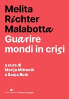 Melita Richter Malabotta : guarire mondi in crisi