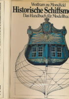 Historische Schiffsmodelle. Das Handbuch für Modellbauer.