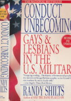 Conduct Unbecoming: Gays and Lesbians in the U.S. Military