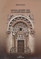 Oradea Around 1900: An Architectural Guide