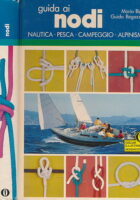 Guida ai Nodi - Nautica Pesca Campeggio Alpinismo