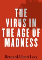The Virus in the Age of Madness