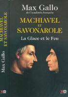Machiavel et Savonarole - La glace et le feu